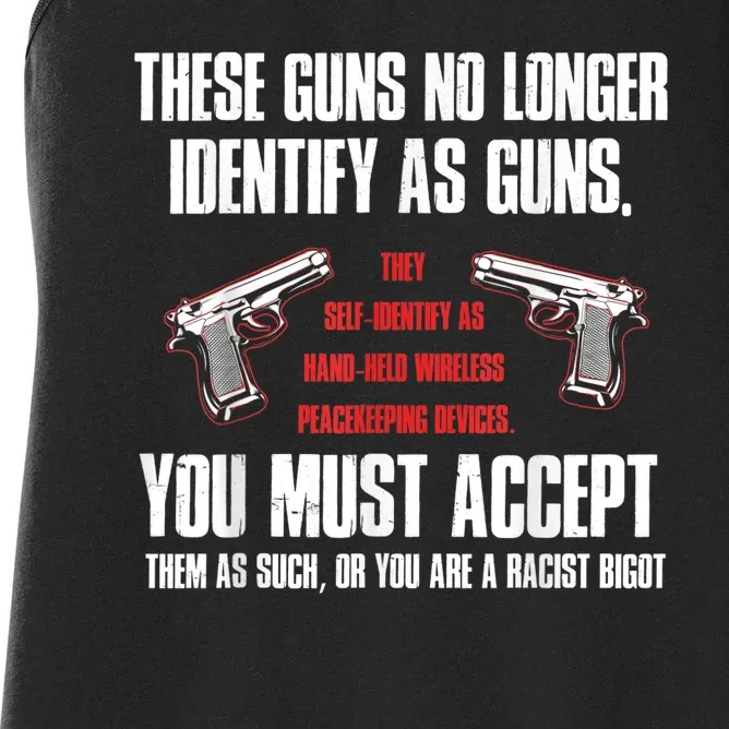 These Guns No Longer Identify As Guns Funny Gun Women's Racerback Tank