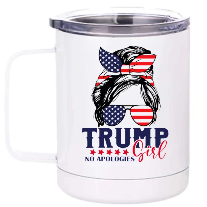 Trump Girl No Apologies Messy Bun Trump 2024 American Flag Front & Back 12oz Stainless Steel Tumbler Cup