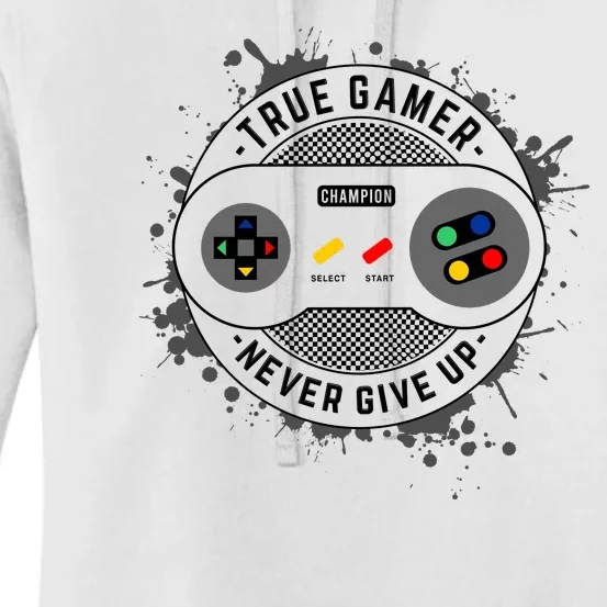 True Gamer Never Give Up Women's Pullover Hoodie