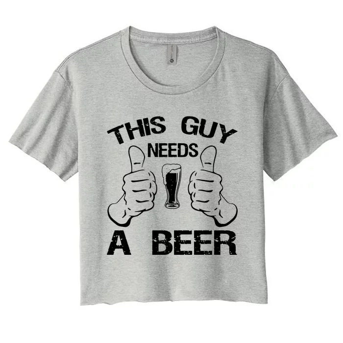 This Guy Needs A Beer Women's Crop Top Tee