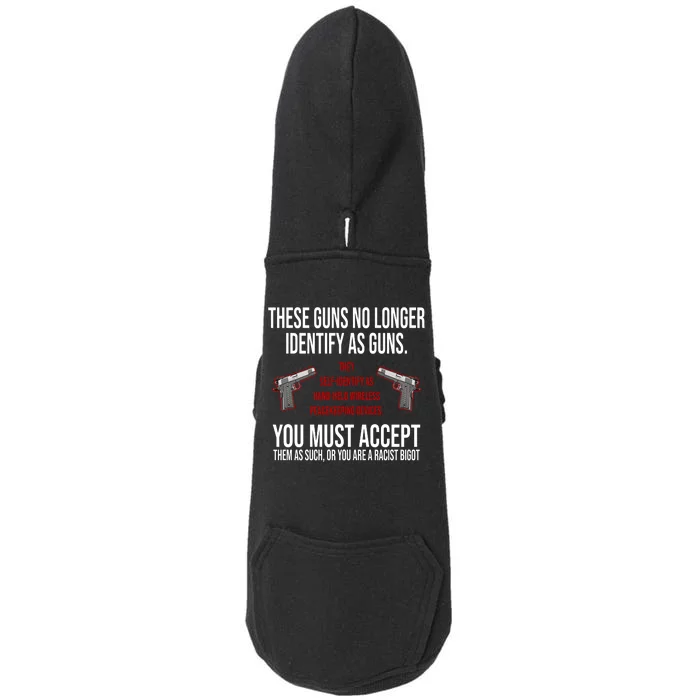 These Guns No Longer Identify As Guns Doggie 3-End Fleece Hoodie