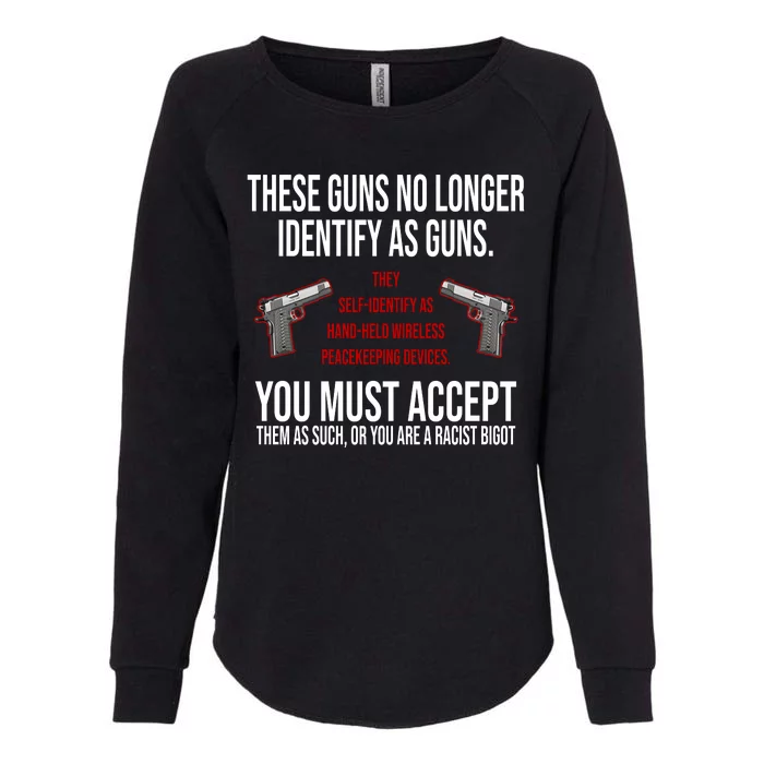 These Guns No Longer Identify As Guns Womens California Wash Sweatshirt