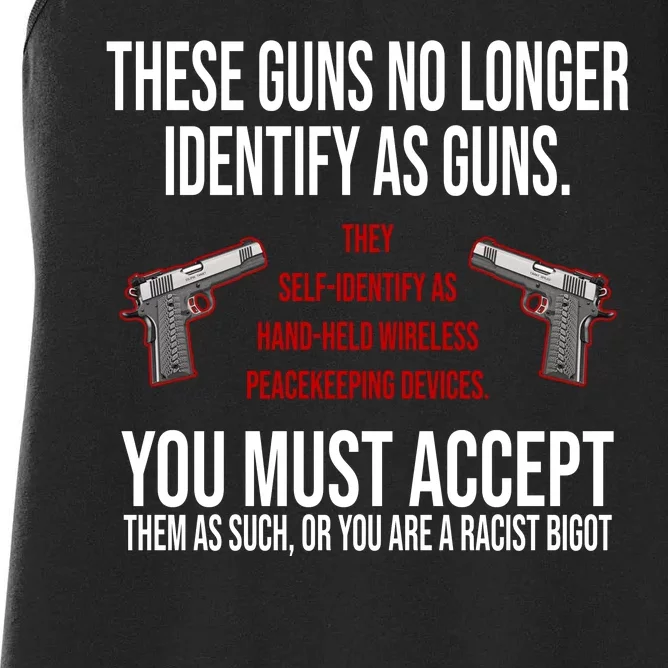 These Guns No Longer Identify As Guns Women's Racerback Tank