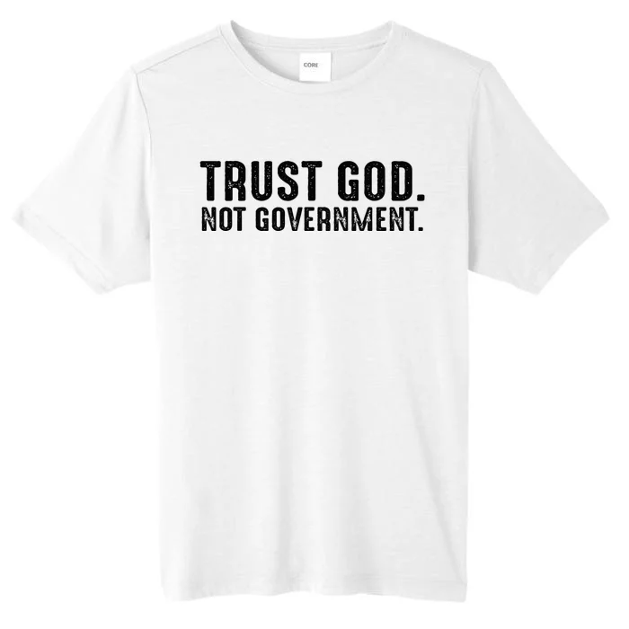 Trust God Not Government ChromaSoft Performance T-Shirt