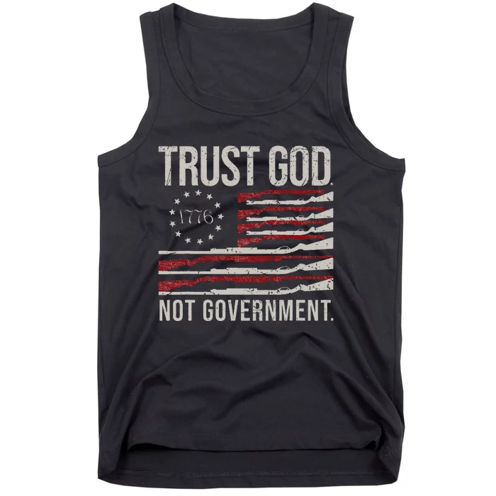 Trust God Not Government Antigovernment Political Tank Top