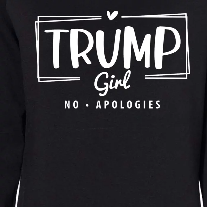 Trump Girl No Apologies Election 2024 Womens California Wash Sweatshirt