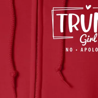 Trump Girl No Apologies Election 2024 Full Zip Hoodie