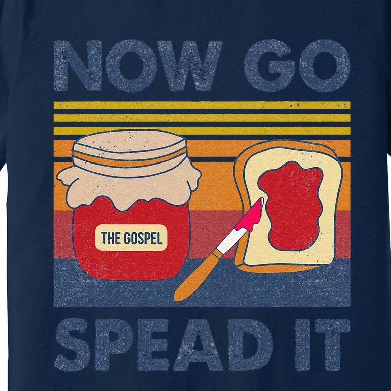 The Gospel Now Go Spread It Retro Premium T-Shirt