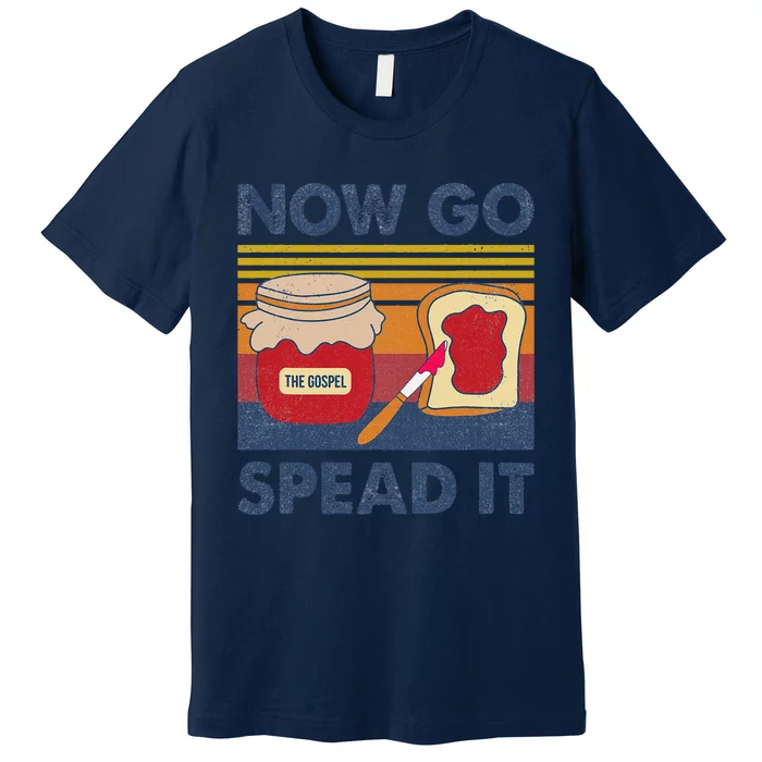 The Gospel Now Go Spread It Retro Premium T-Shirt