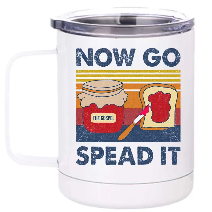 The Gospel Now Go Spread It Retro Front & Back 12oz Stainless Steel Tumbler Cup