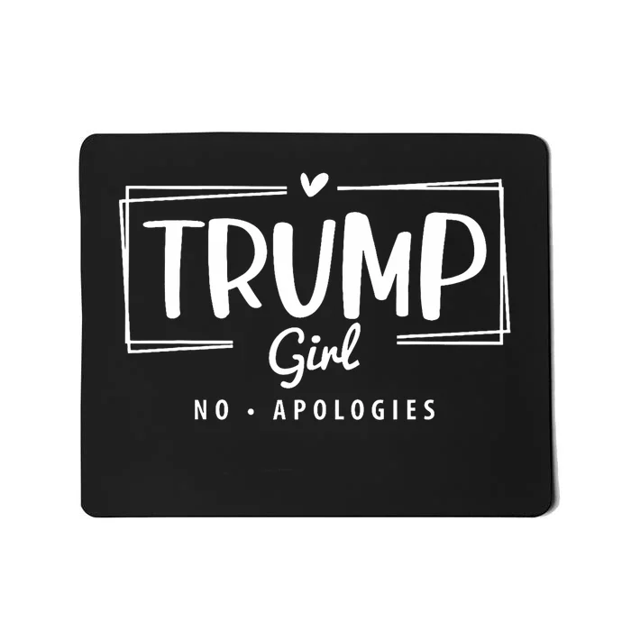 Trump Girl No Apologies Election 2024 Mousepad