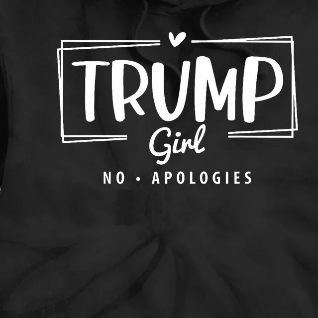 Trump Girl No Apologies Election 2024 Tie Dye Hoodie