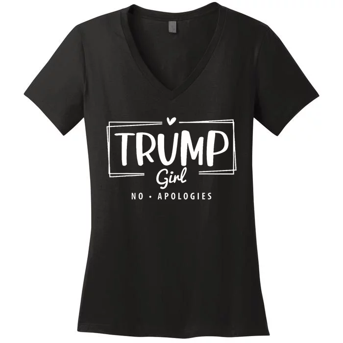 Trump Girl No Apologies Election 2024 Women's V-Neck T-Shirt