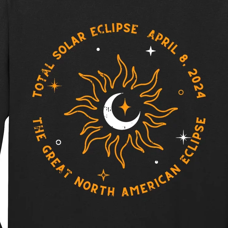 The Great North American Total Solar Eclipse April 8 2024 Tall Long Sleeve T-Shirt