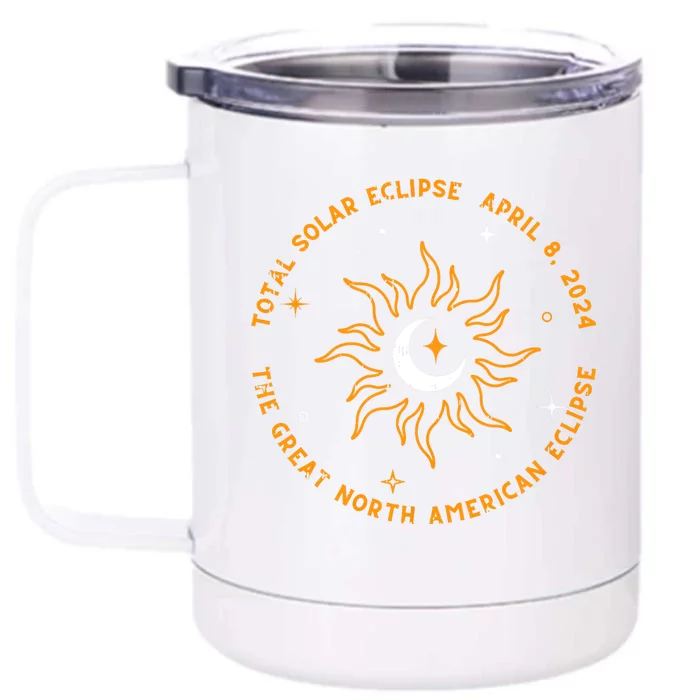 The Great North American Total Solar Eclipse April 8 2024 Front & Back 12oz Stainless Steel Tumbler Cup