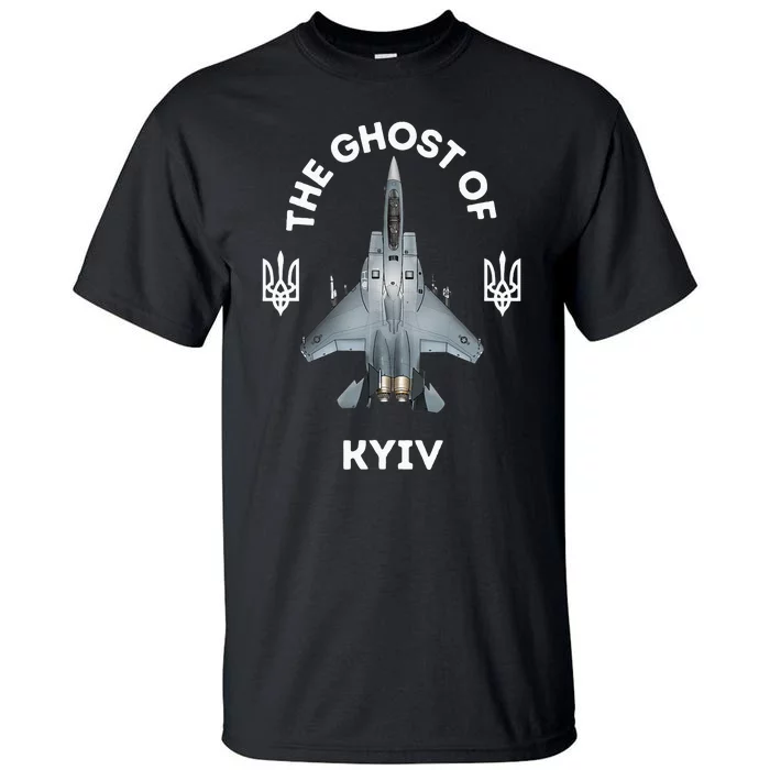 The Ghost Of Kyiv The Hero Of Kyiv Tall T-Shirt