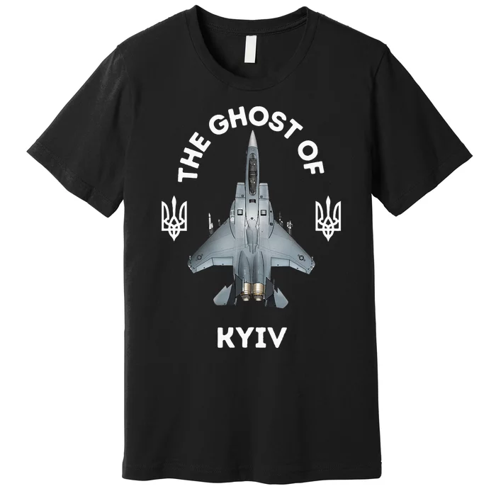 The Ghost Of Kyiv The Hero Of Kyiv Premium T-Shirt