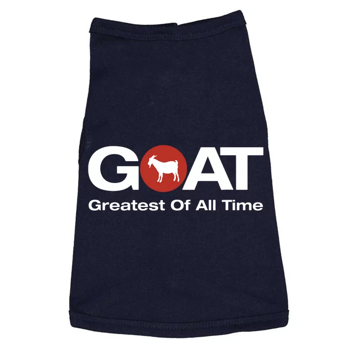 The Greatest Of All Time GOAT Design Doggie Tank