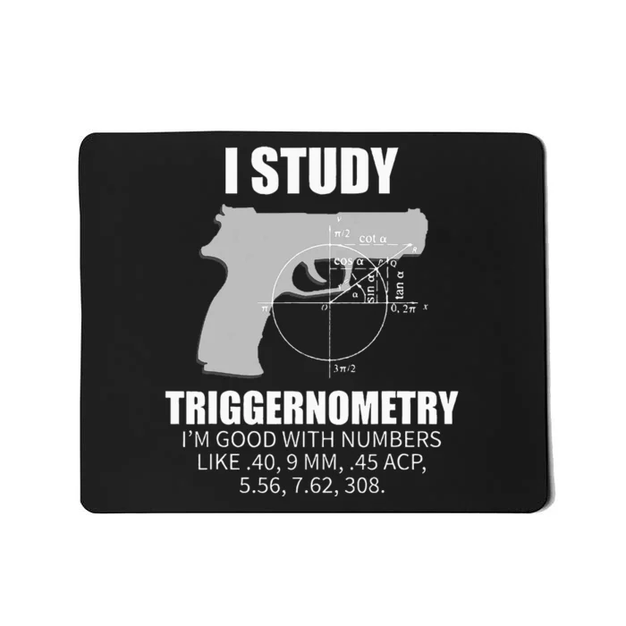 Triggernometry Gun Owner 2nd Amendment Rights Mousepad