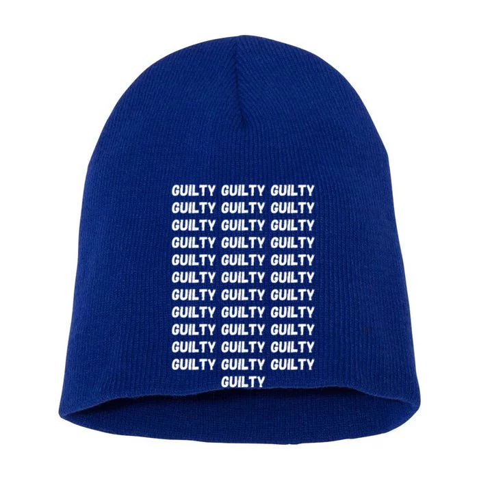 Trump Guilty On 34 Countstrump Verdict President 2024 Short Acrylic Beanie