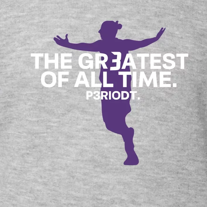 The Greatest Of Alltime Periodt Phoenix Mercury Toddler Sweatshirt