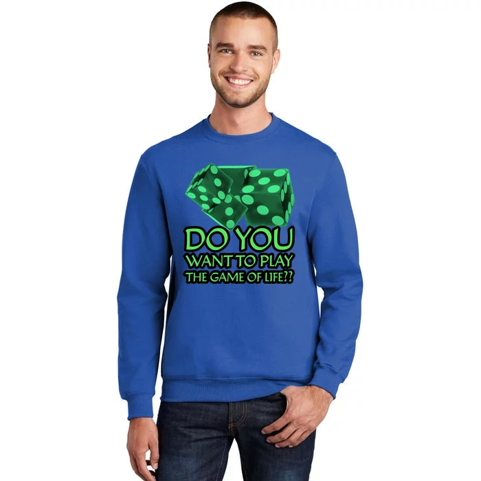 The Game Of Life Gift Tall Sweatshirt