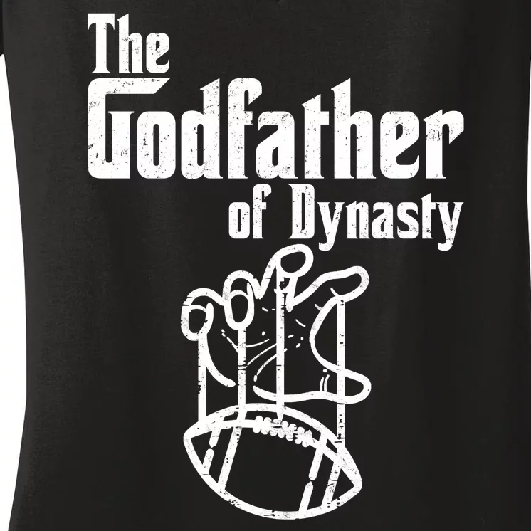 The Godfather Of Dynasty Football Women's V-Neck T-Shirt