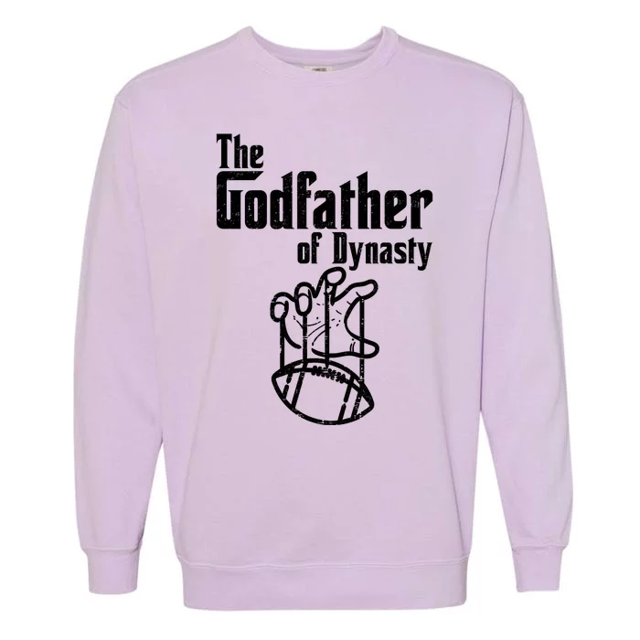 The Godfather Of Dynasty Football Garment-Dyed Sweatshirt