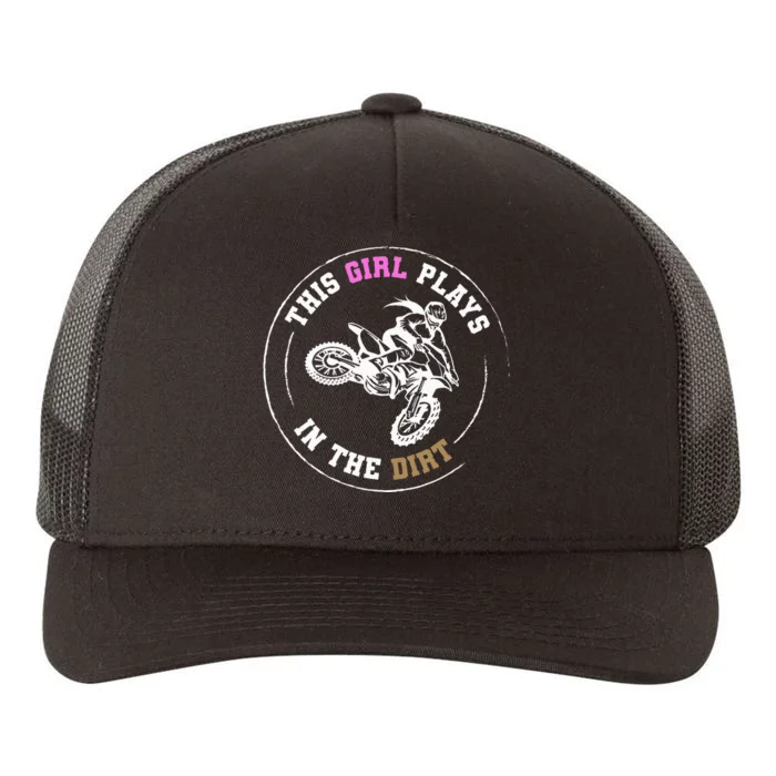 This Girl Plays In The Dirt Biking Dirt Bike Yupoong Adult 5-Panel Trucker Hat