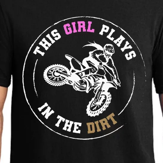 This Girl Plays In The Dirt Biking Dirt Bike Pajama Set