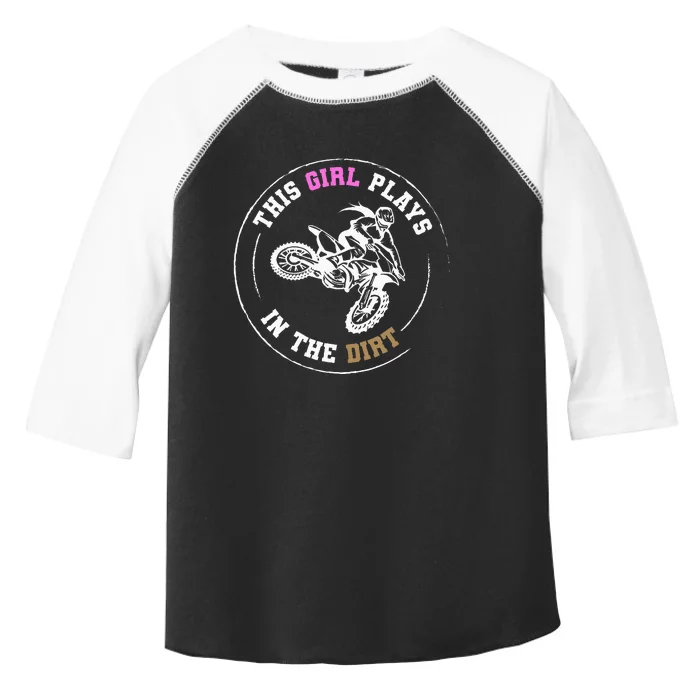 This Girl Plays In The Dirt Biking Dirt Bike Toddler Fine Jersey T-Shirt