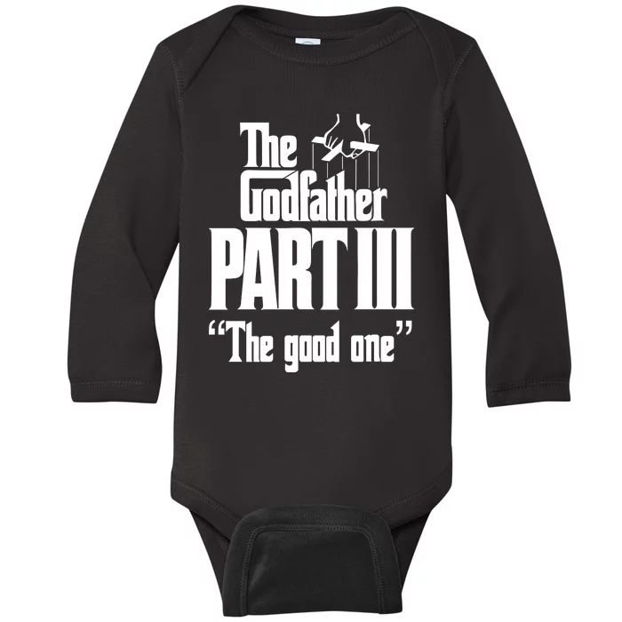 The Godfather Part Iii The Good One Baby Long Sleeve Bodysuit