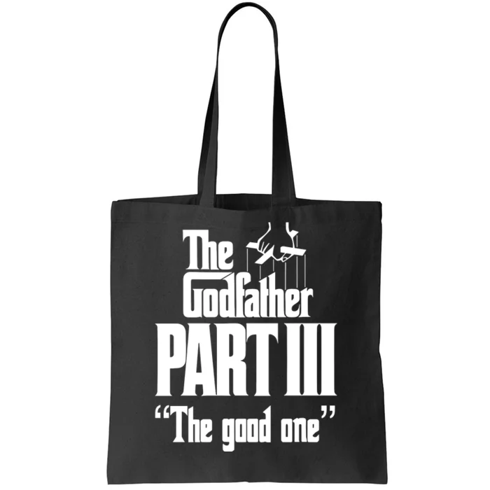 The Godfather Part Iii The Good One Tote Bag