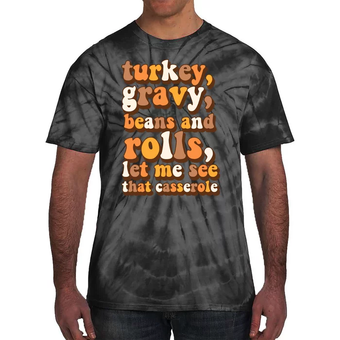 Turkey Gravy Potatoes Rolls Casserole Family Thanksgiving Matching Outfits Tie-Dye T-Shirt