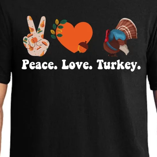 Thanksgiving Gift Peace Love Turkey Funny Thanksgiving Meaningful Gift Pajama Set