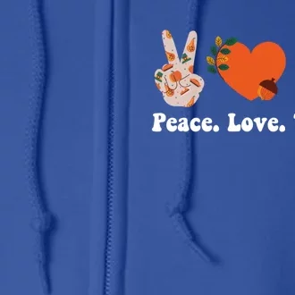 Thanksgiving Gift Peace Love Turkey Funny Thanksgiving Meaningful Gift Full Zip Hoodie