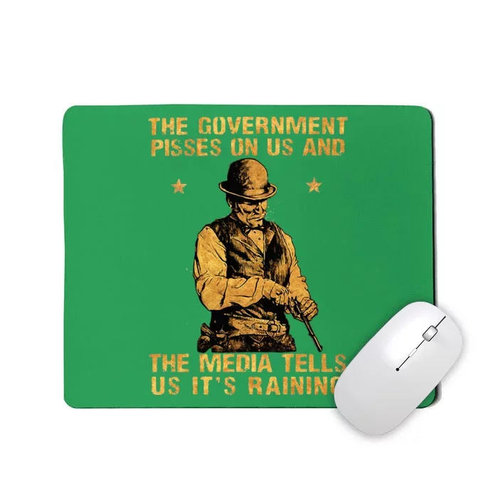 The Government Pisses On Us And The Media Tells Us ItS Mousepad