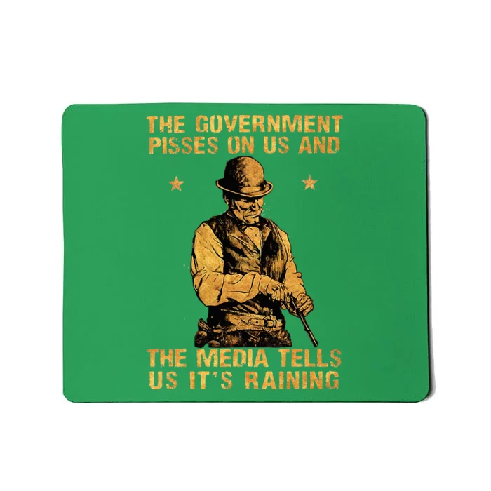 The Government Pisses On Us And The Media Tells Us ItS Mousepad