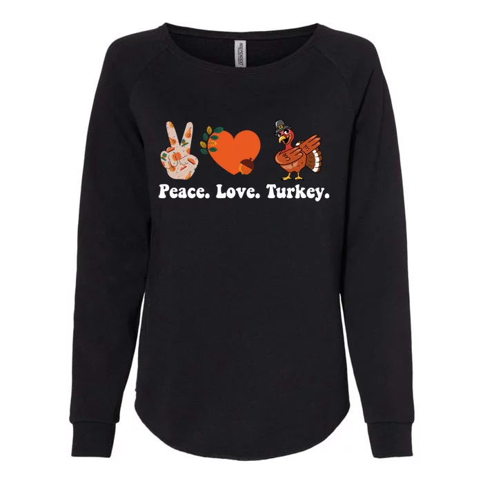 Thanksgiving Gift Peace Love Turkey Funny Thanksgiving Gift Womens California Wash Sweatshirt