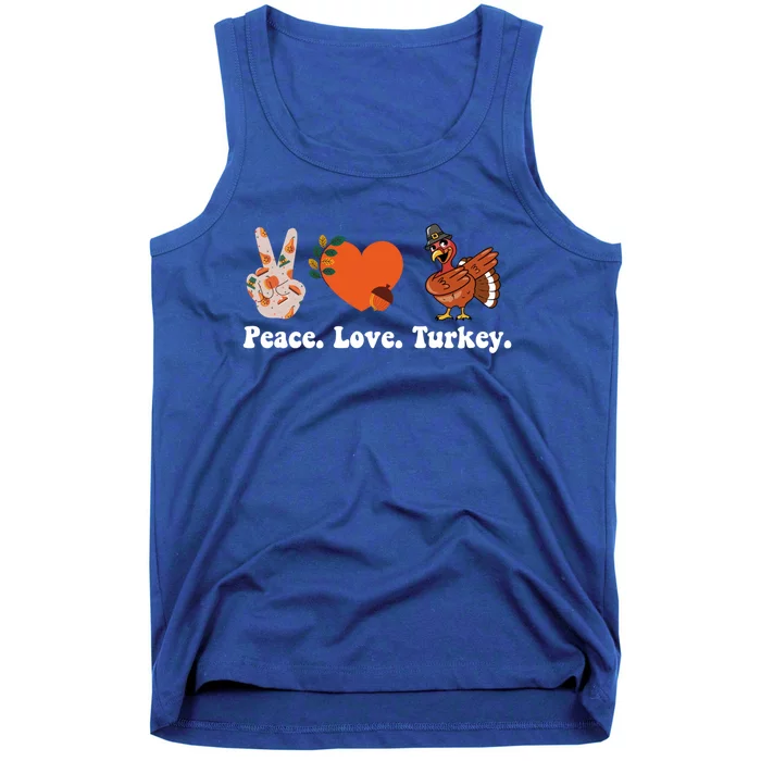 Thanksgiving Gift Peace Love Turkey Funny Thanksgiving Gift Tank Top