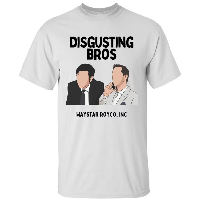 The Godfather Part 2 Disgusting Bros Waystar Royco Inc Tall T-Shirt