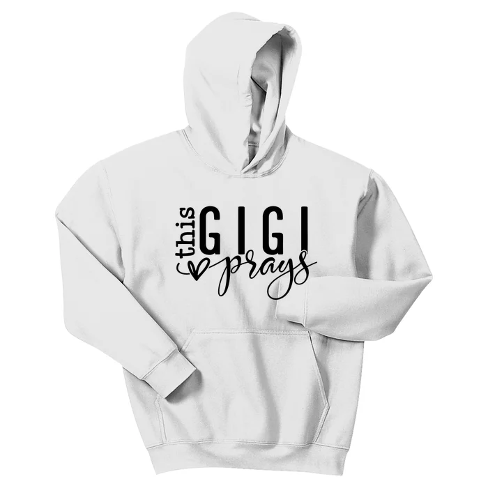 This Gigi Prays Blessed Gigi Kids Hoodie