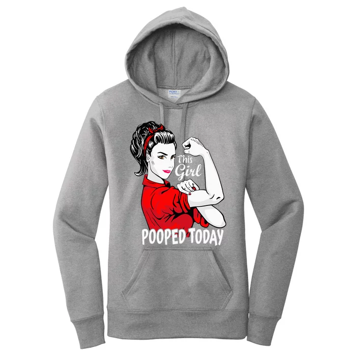 This Girl Pooped Today Humor I Pooped Today Women's Pullover Hoodie