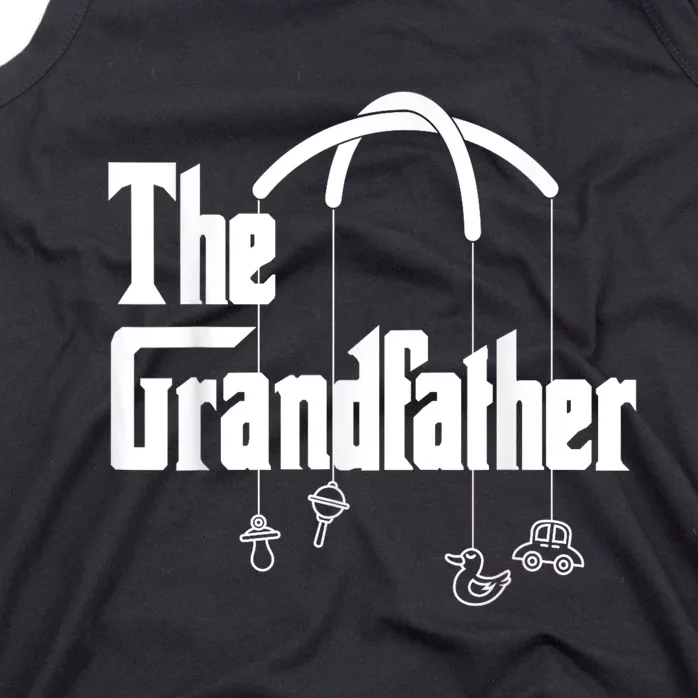 The Grandfather Quote Funny Design For New Grandpas Tank Top