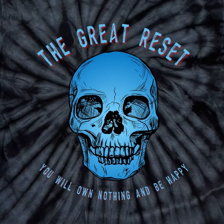 The Great Reset NWO Build Back Better Conservative Tie-Dye T-Shirt