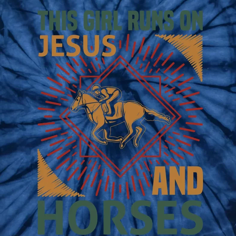 This Girl Runs On Jesus And Horses Tie-Dye T-Shirt