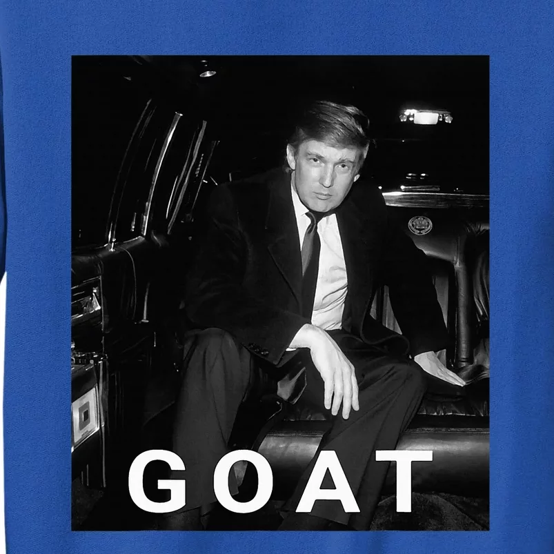 Trump Goat Republican Conservative Gift Trump 2024 Tall Sweatshirt