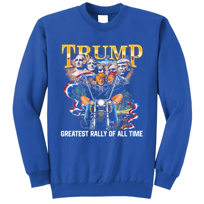 Trump Greatest Rally Of All Time Cute Gift Tall Sweatshirt