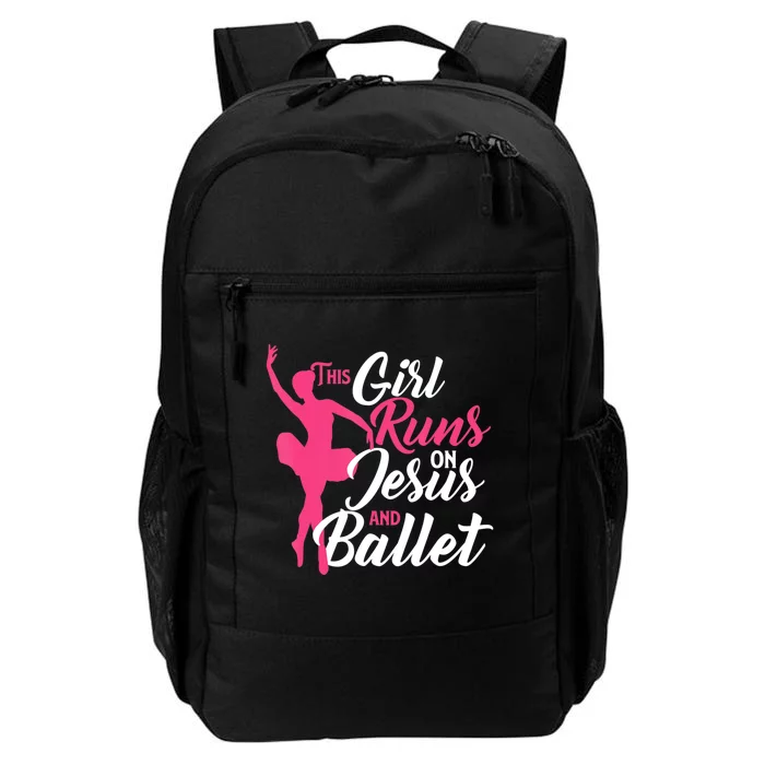 This Girl Runs On Jesus And Ballet Barre Ballerina Chassã© Daily Commute Backpack