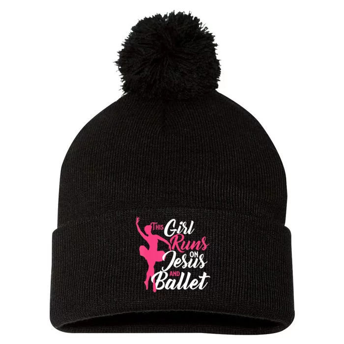 This Girl Runs On Jesus And Ballet Barre Ballerina Chassã© Pom Pom 12in Knit Beanie